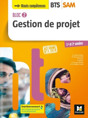cover image of BLOC 2--Gestion de projet--BTS SAM 1re et 2e années--Éd. 2018--Manuel FXL